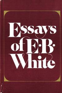 Essays of E.B. White.