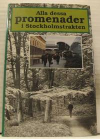 Alla dessa promenader i Stockholmstrakten.