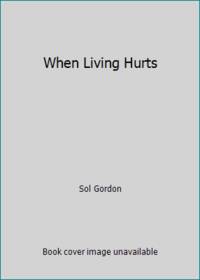 When Living Hurts