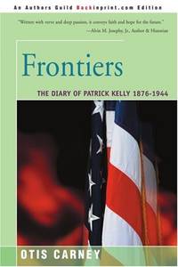 Frontiers: The Diary of Patrick Kelly 1876-1944