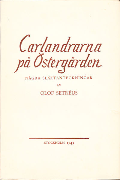 Carlandrarna på Östergården. Några…