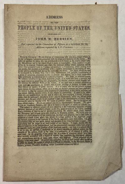 ADDRESS TO THE PEOPLE OF THE UNITED STATES, PREPARED BY JOHN M. BERRIEN, AND REPORTED BY THE COMMITTEE OF FIFTEEN AS A SUBSTITUTE FOR THE ADDRESS REPORTED BY J.C. CALHOUN