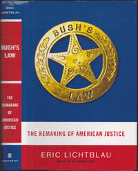 cover of Bush's Law: The Remaking of American Justice