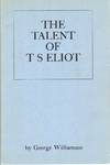 The Talent of T S Eliot