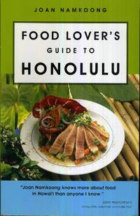 Food Lover&#039;s Guide to Honolulu by Namkoong, Joan - 2006