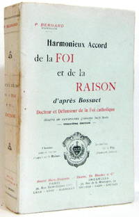 Harmonieux Accord De La Foi et De La Raison D'Après Bossuet Docteur et...