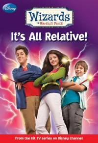 Wizards of Waverly Place #1: It's All Relative!