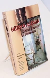 image of Hidden agenda: U.S./NATO takeover of Yugoslavia