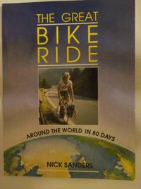 The Great Bike Ride: Around the World in 80 Days