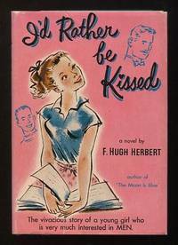 I'd Rather Be Kissed [*SIGNED*]