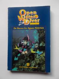 Open Water Diver Manual De Buceo En Aguas Abiertas by Don Freeman - 1991