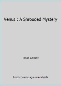 Venus : A Shrouded Mystery by Isaac Asimov - Paperback - 1990 - from ThriftBooks (SKU: G1555323650I5N00)