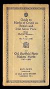 Guide to Marks of Origin on British and Irish Silver Plate from Mid 16th Century to the Year 1946