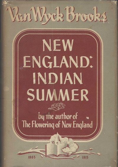 New England: Indian Summer, 1865-1915