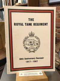 The Royal Tank Regiment 50th Anniversary Souvenir 1917 - 1967