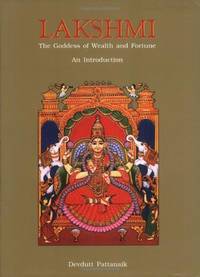 Lakshmi: The Goddess of Wealth and Fortune, An Introduction