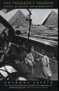 The Pharaoh's Shadow : Travels in Ancient and Modern Epypt