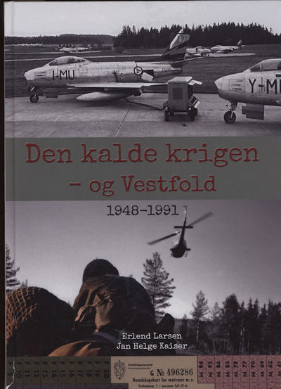 Den kalde krigen . - og Vestfold - 1948-1991. (photo 2)