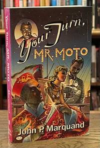 Your Turn, Mr. Moto