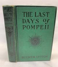 THE LAST DAYS OF POMPEII. COMPLETE IN ONE VOLUME