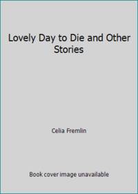 image of Lovely Day to Die and Other Stories