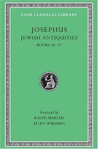 Josephus: Jewish Antiquities, Bks.XVI-XVII v. 11 (Loeb Classical Library)