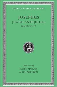 Josephus: Jewish Antiquities, Bks.XVI-XVII v. 11 (Loeb Classical Library) by Wikgren, Allen