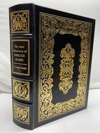 THE LATER ADVENTURES OF SHERLOCK HOLMES Easton Press by Doyle, A Conan - 1995