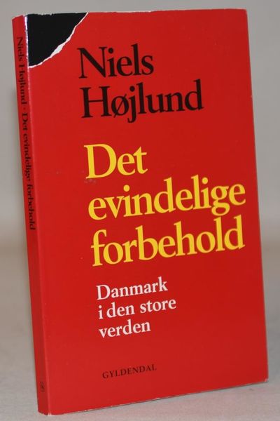 Det evindelige forbehold - Danmark i den store…