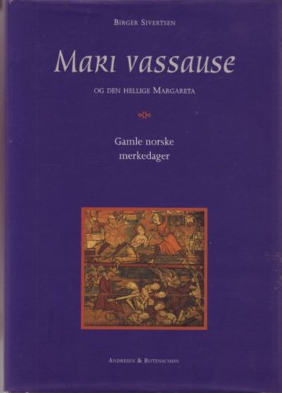 Mari Vassause og den hellige Margareta. Gamle…