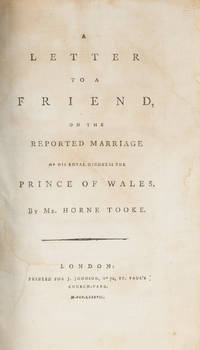 A Letter to a Friend, On the Reported Marriage of His Royal Highness.