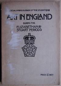 Art In England During The Elizabethan And Stuart Periods.