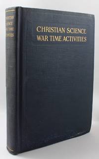 Christian Science War Time Activities de The Christian Science War Relief Committee - 1922