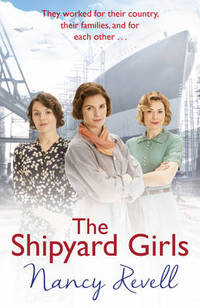 The Shipyard Girls: Shipyard Girls 1