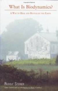 image of What Is Biodynamics?: A Way to Heal and Revitalize the Earth