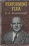 PERFORMING FLEA: a self-portrait in letters. With an introduction and additional notes by W....