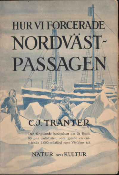 HUR VI FORCERADE NORDVÄSTPASSAGEN.