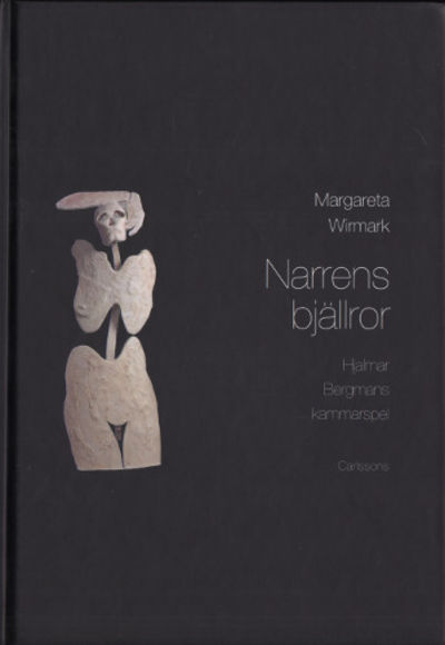 NATTENS BJÄLLROR. Hjalmar Bergmans kammarspel.