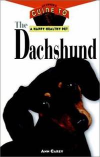 The Dachshund: An Owner's Guide to a Happy Healthy Pet