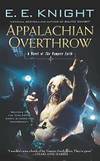 Appalachian Overthrow: A Novel of the Vampire Earth by E.E. Knight - 2014-09-02