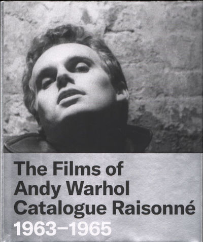 THE FILMS OF ANDY WARHOL. Catalogue Raisonné…