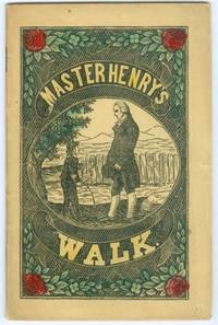 Master Henry's Walk