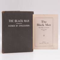 The Black Man. The Father of Civilization. Proven by Biblical History