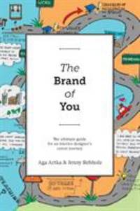 The Brand of You : The Ultimate Guide for an Interior Designer's Career Journey