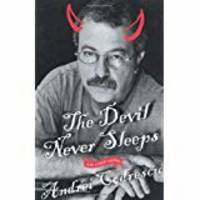 The Devil Never Sleeps: and Other Essays