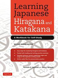 Learning Japanese Hiragana and Katakana: A Workbook for Self-Study by Henshall, Kenneth G., Takagaki, Tetsuo - 8/5/2014