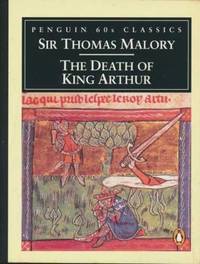 The Death of King Arthur (Book Xxi, Ch13) (Penguin Classics 60s S.)