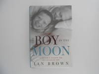 image of The Boy in the Moon: A Father's Search for His Disabled Son