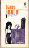 Bizarre Beauties