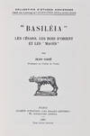 Basiléia" Les Césars, Les Rois d'Orient et les "Mages